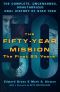 [The Fifty-Year Mission 01] • The Fifty-Year Mission · the Complete, Uncensored, Unauthorized Oral History of Star Trek · the First 25 Years · 1